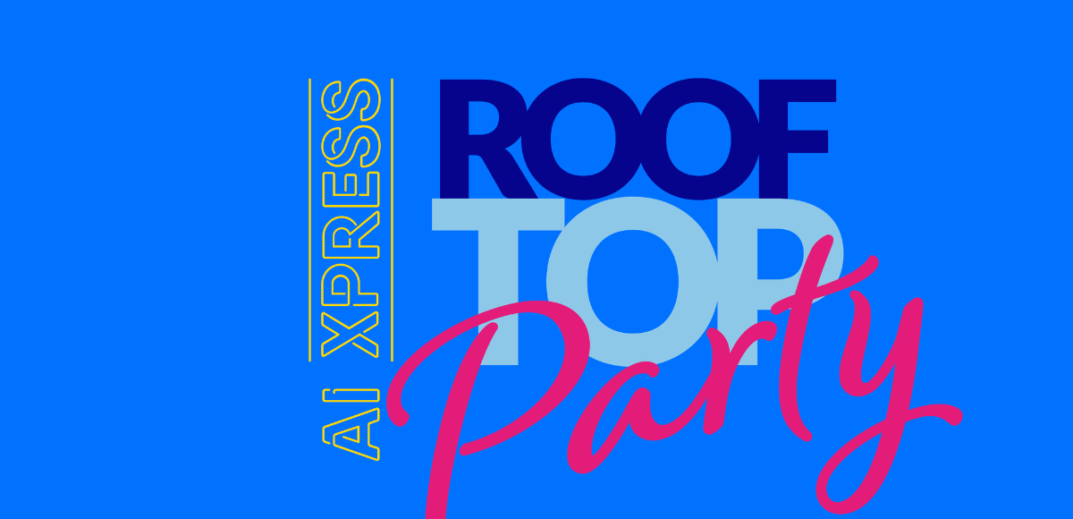 AI xpress Rooftop Party / Startup Expo